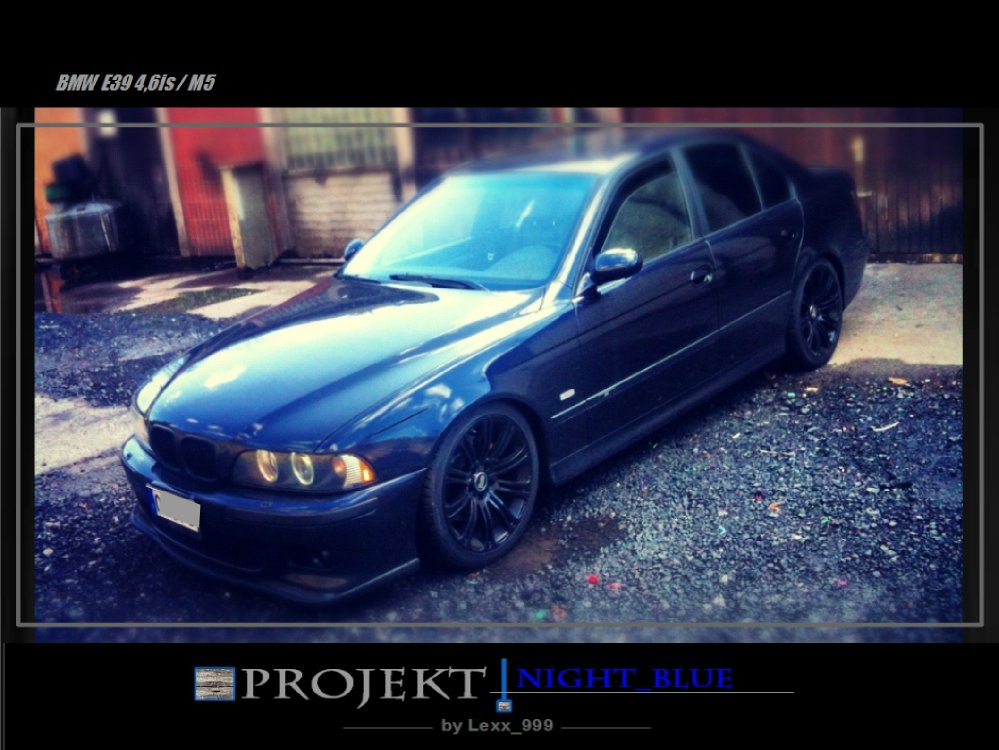 Projekt_Night Blue  4.6is / M5 - 5er BMW - E39