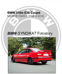 318is E36 Coup Hellrot Class-II-Optik - 3er BMW - E36