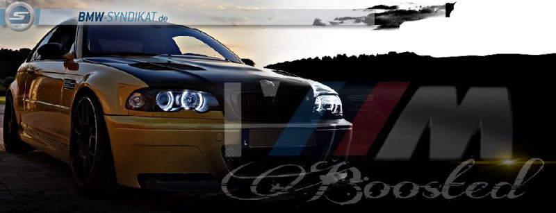 I'///M BOOSTED M3 E46 - 3er BMW - E46