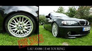 LAU AM86 | E46 TOURING - The END - 3er BMW - E46