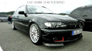 LAU AM86 | E46 TOURING - The END - 3er BMW - E46